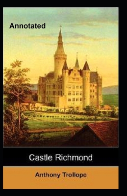 Castle Richmond Annotated B08RRMSC84 Book Cover