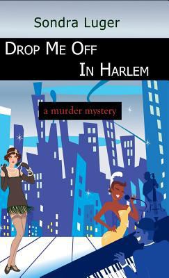 Drop Me Off In Harlem 1625504942 Book Cover