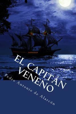 El capitán veneno [Spanish] 1985686090 Book Cover