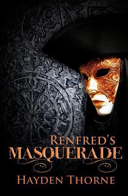 Renfred's Masquerade 1466483903 Book Cover