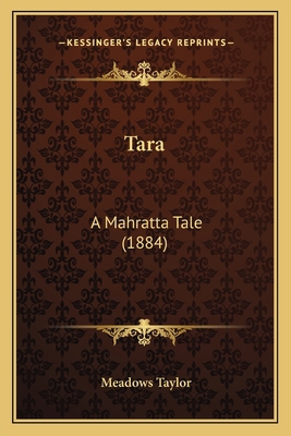 Tara: A Mahratta Tale (1884) 1164079174 Book Cover
