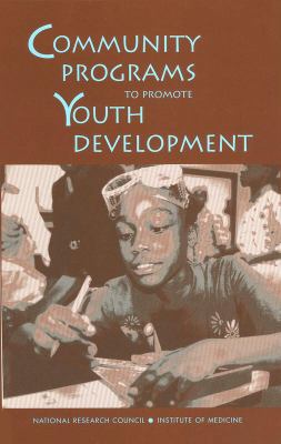 Community Programs to Promote Youth Development 0309105900 Book Cover