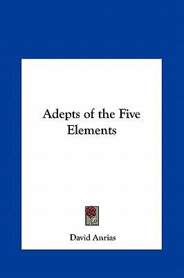 Adepts of the Five Elements 1161366830 Book Cover