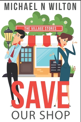 Save Our Shop: Large Print Edition 1706263228 Book Cover
