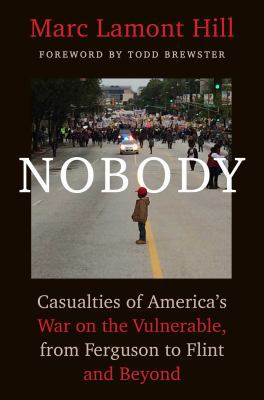 Nobody: Casualties of America's War on the Vuln... 1501124943 Book Cover
