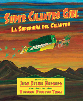 Super Cilantro Girl / La Superniña del Cilantro [Spanish] 0892394684 Book Cover