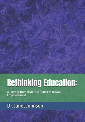 Rethinking Education: A Journey from Historical... B0D28QBMK9 Book Cover