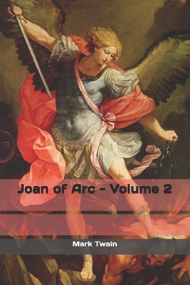 Joan of Arc - Volume 2 1697108652 Book Cover