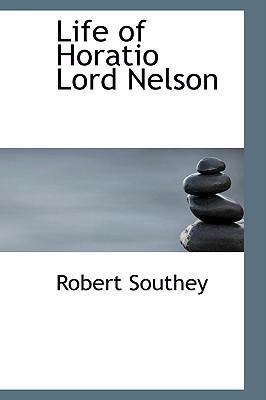 Life of Horatio Lord Nelson 0554308304 Book Cover