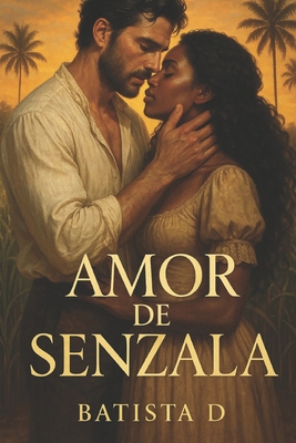 Amor de Senzala [Portuguese] B0FXTCT6DS Book Cover
