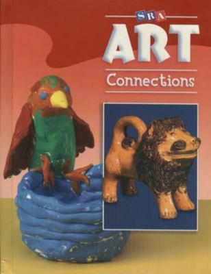 Art Connections - Student Edition - Grade 2 0076018210 Book Cover