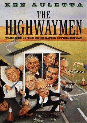 The Highwaymen: Warriors of the Information Sup... 0679457380 Book Cover