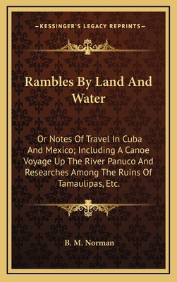 Rambles by Land and Water: Or Notes of Travel i... 1163646067 Book Cover
