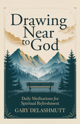 Drawing Near to God: Daily Meditations for Spir... 0997605782 Book Cover