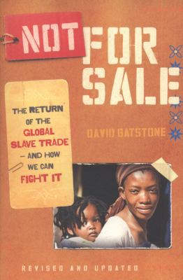 Not for Sale: The Return of the Global Slave Tr... 0061998834 Book Cover