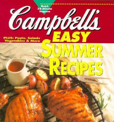 Campbell's: Easy Summer Recipes 0696205734 Book Cover