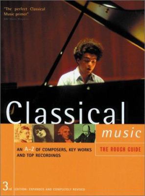 The Rough Guide to Classical Music 1858287219 Book Cover