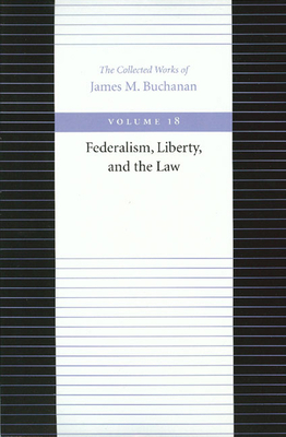 Federalism, Liberty, and the Law 0865972478 Book Cover