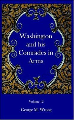 Washington and his Comrades in Arms 1932109129 Book Cover