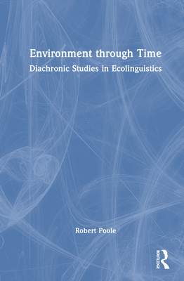 Environment Through Time: Diachronic Studies in... 1032760257 Book Cover
