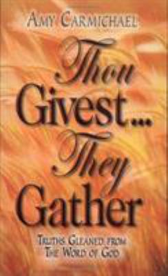 Thou Givest, They Gather B001J8N32E Book Cover