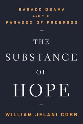The Substance of Hope: Barack Obama and the Par... 080271739X Book Cover