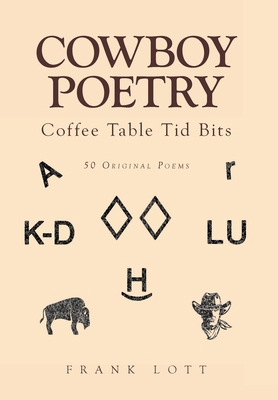 Cowboy Poetry: Coffee Table Tid Bits 1662468423 Book Cover