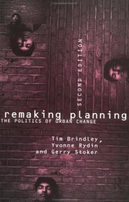 Remaking Planning: The Politics of Urban Change 0415098742 Book Cover