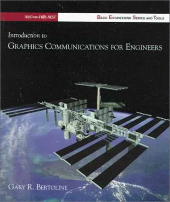 Introduction to Graphics Communications for Eng... 0072291443 Book Cover