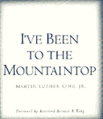 I'Ve Been to the Mountaintop 006250956X Book Cover