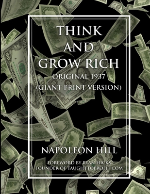 Think and Grow Rich - Original 1937 Version (GI... 1387838938 Book Cover