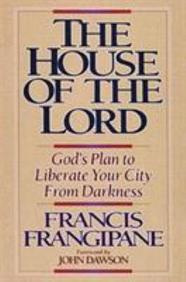 The House of the Lord: God's Plan to Liberate Y... 0884192849 Book Cover