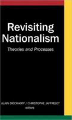 Revisiting Nationalism: Theories and Processes 1403972753 Book Cover