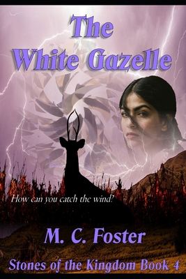 The White Gazelle 0986458147 Book Cover