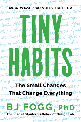 Tiny Habits: The Small Changes That Change Ever... 0358362776 Book Cover