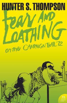 Fear and Loathing: On the Campaign Trail '72. H... 0007204485 Book Cover