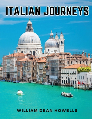Italian Journeys 1835914683 Book Cover