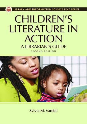Children's Literature in Action: A Librarian's ... 1610695607 Book Cover