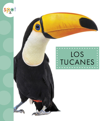 Los Tucanes [Spanish] 1645497658 Book Cover