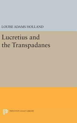 Lucretius and the Transpadanes 0691632510 Book Cover