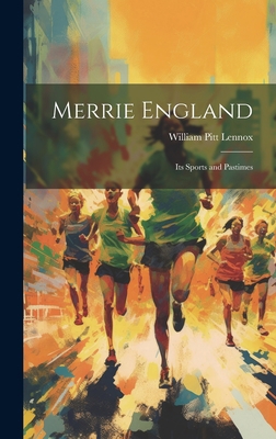 Merrie England: Its Sports and Pastimes 1020299576 Book Cover