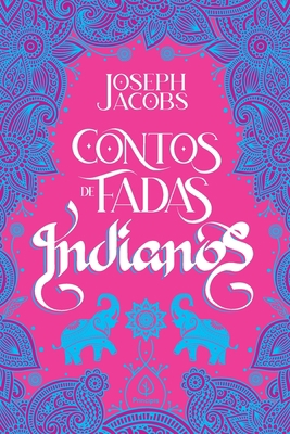 Contos de fadas indianos [Portuguese] 6555525118 Book Cover