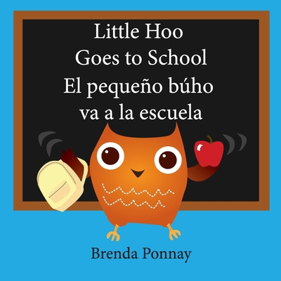 Little Hoo goes to school / El pequeño búho va ... 1532410557 Book Cover