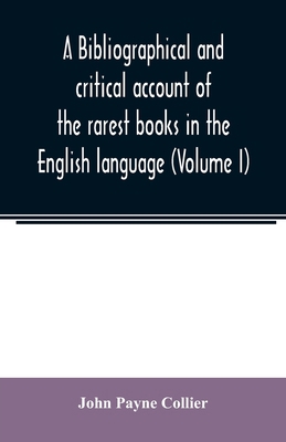 A bibliographical and critical account of the r... 9354007473 Book Cover