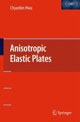 Anisotropic Elastic Plates 1441959149 Book Cover