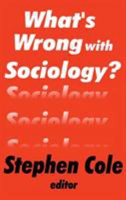 What's Wrong with Sociology? 076580039X Book Cover