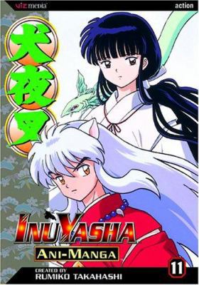 Inuyasha Ani-Manga, Vol. 11 1421500221 Book Cover