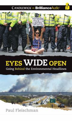 Eyes Wide Open: Going Behind the Environmental ... 1491502177 Book Cover