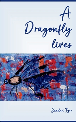A Dragonfly lives 9360949051 Book Cover