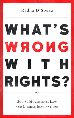 What's Wrong with Rights?: Social Movements, La... 0745335411 Book Cover